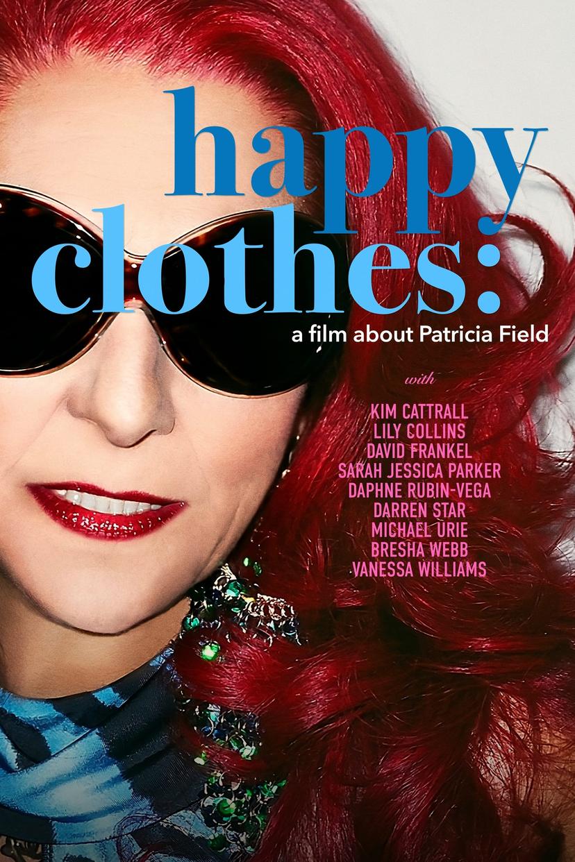 Happy Clothes: A Film About Patricia Field poster