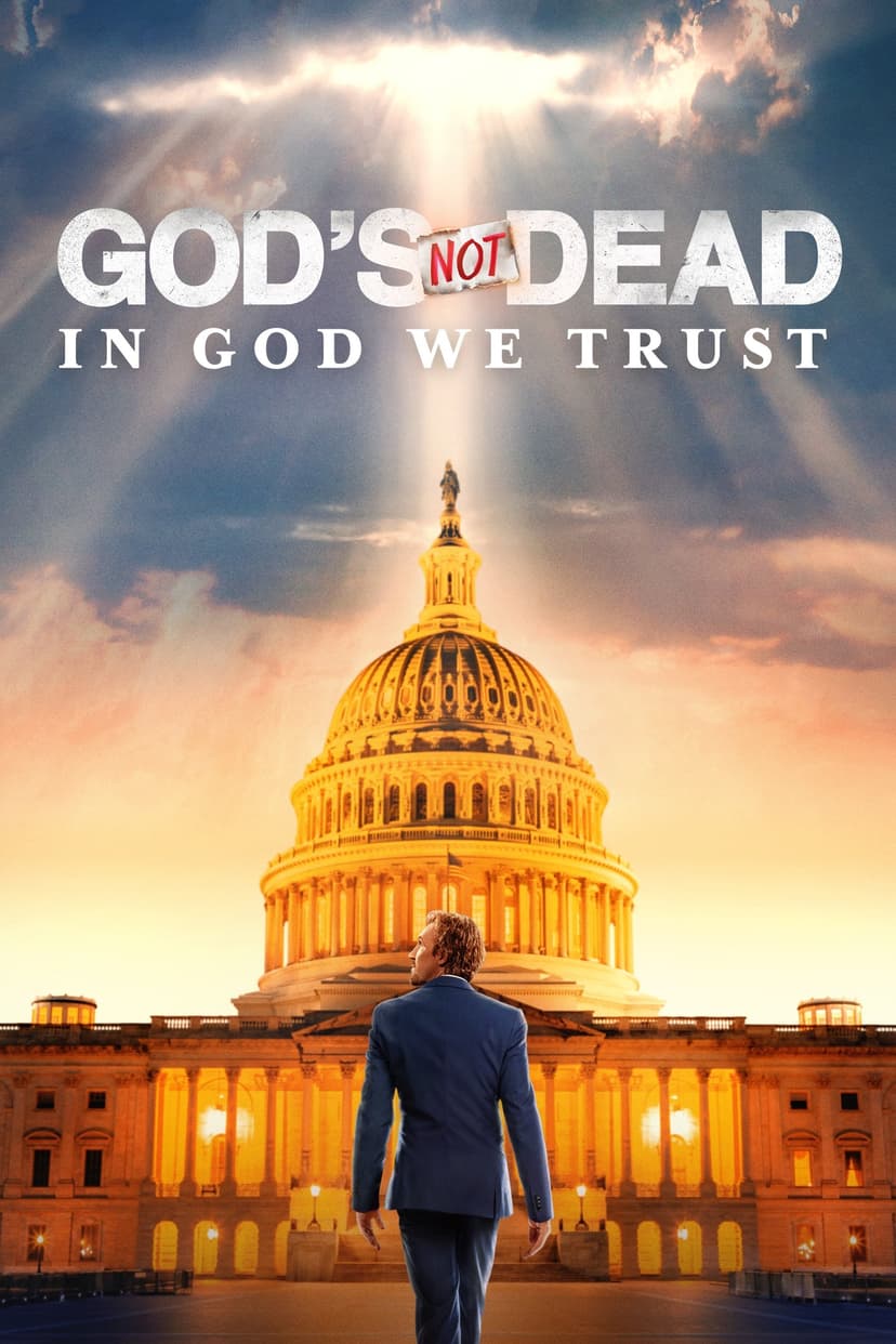 God's Not Dead: In God We Trust poster